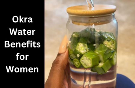 Okra Water Benefits for Women - HEALTH LUXURY
