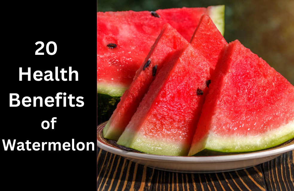 20 Health Benefits of Watermelon