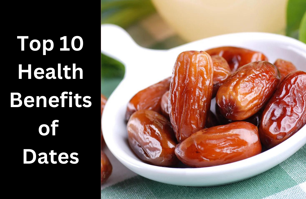 Top 10 Health Benefits of Dates