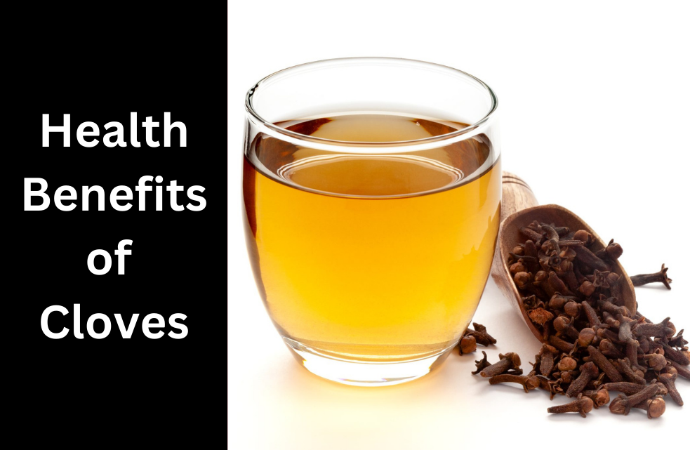 Health Benefits of Cloves