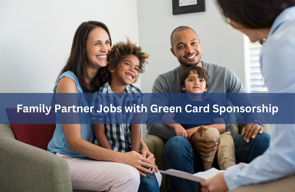 Family Partner Jobs with Visa Sponsorship in USA