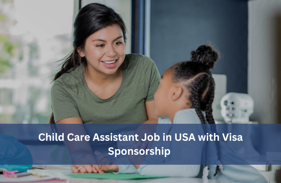 Child Care Assistant Job in USA with Visa Sponsorship