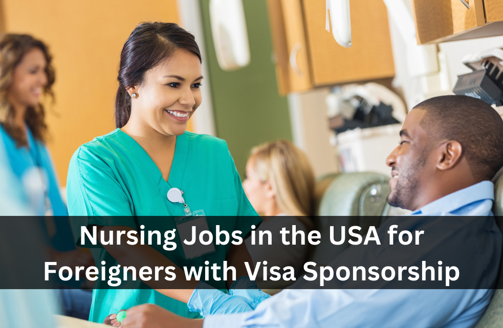 Nursing Jobs in the USA for Foreigners with Visa Sponsorship