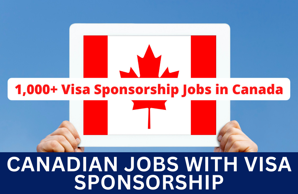 Canadian Jobs with Visa Sponsorship