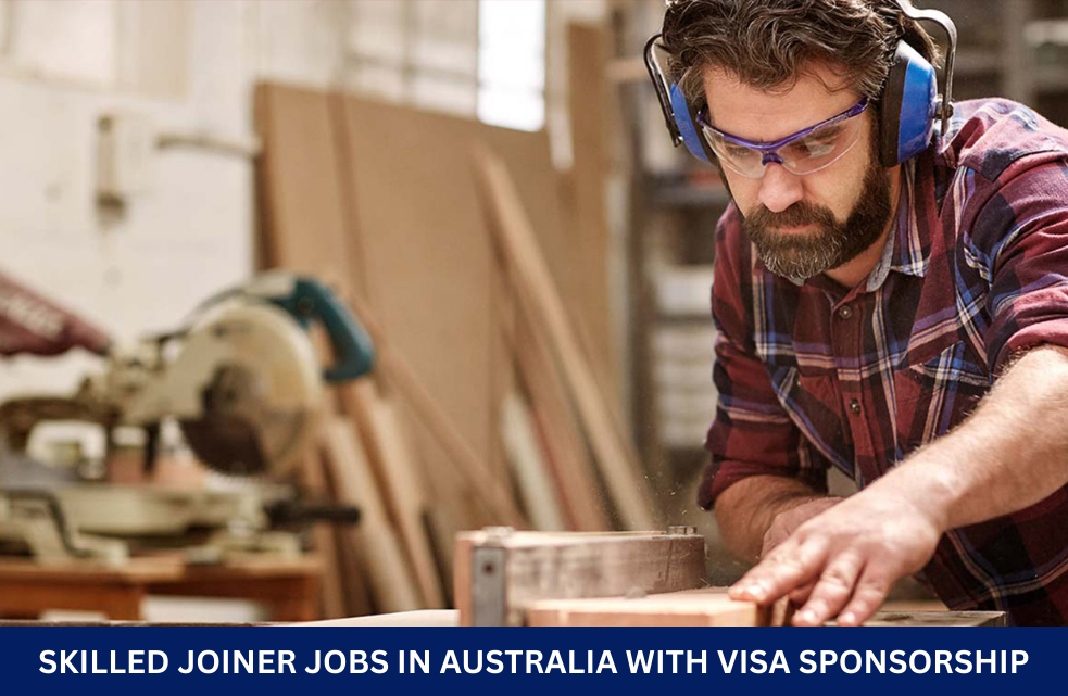 Skilled Joiner Jobs in Australia with Visa Sponsorship