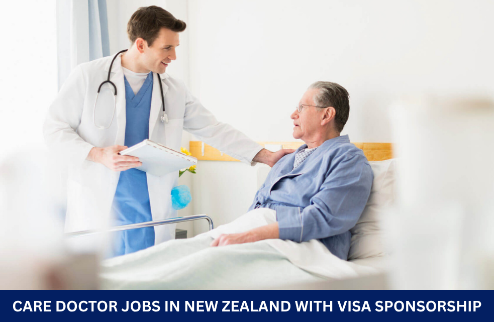 Care Doctor Jobs in New Zealand with Visa Sponsorship​