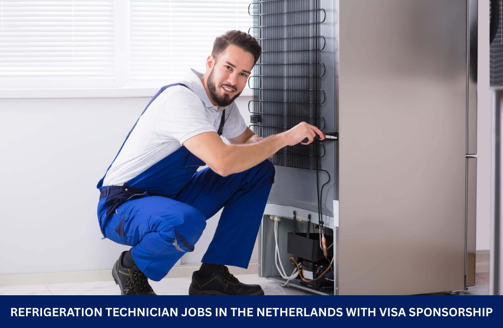 Refrigeration Technician Jobs in the Netherlands with Visa Sponsorship