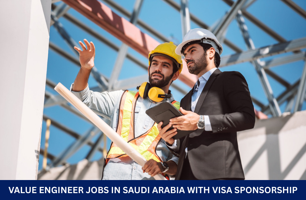Value Engineer Jobs in Saudi Arabia with Visa Sponsorship