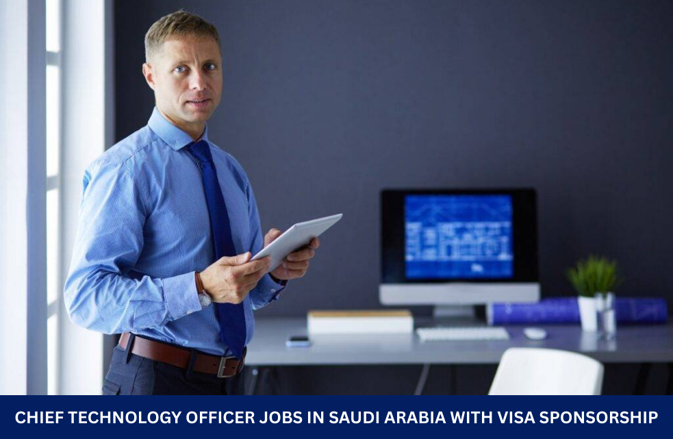 Chief Technology Officer Jobs in Saudi Arabia with Visa Sponsorship