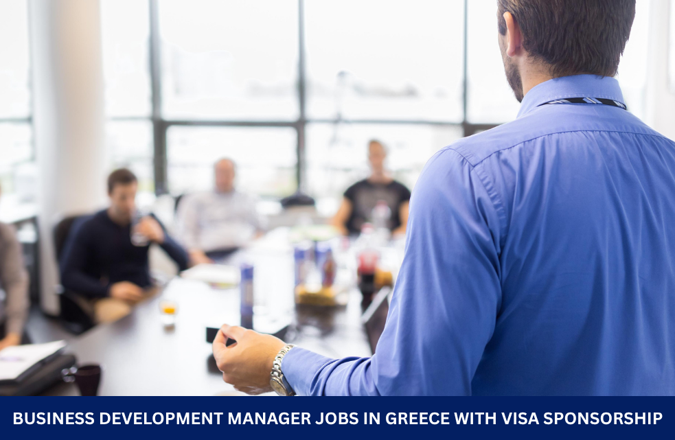 Business Development Manager Jobs in Greece with Visa Sponsorship