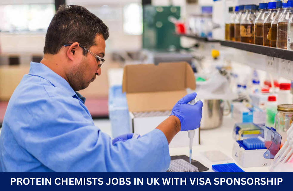 Protein Chemists Jobs in UK with Visa Sponsorship