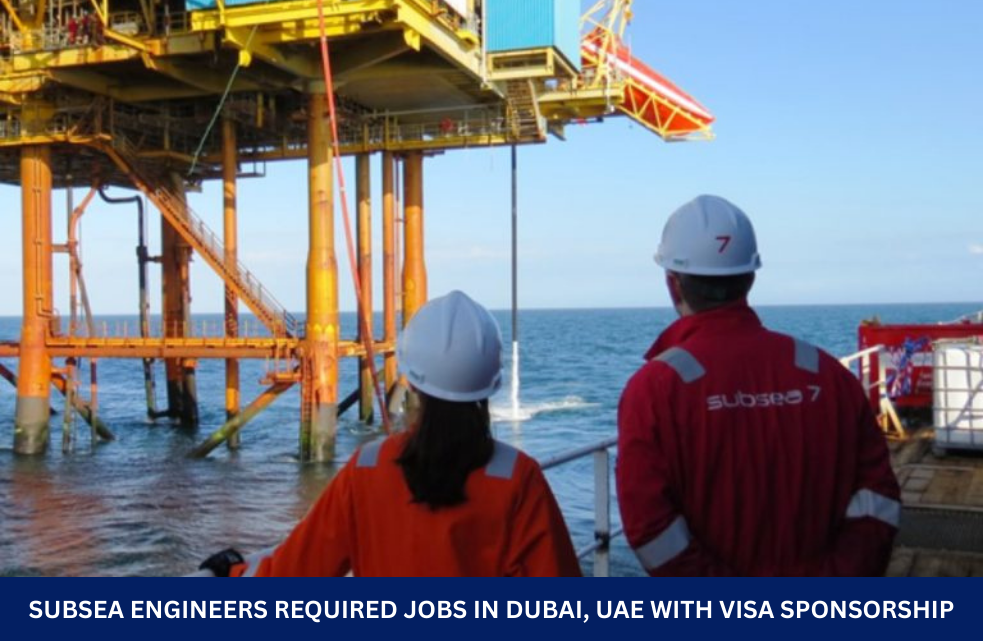 Subsea Engineers Required Jobs in Dubai, UAE with Visa Sponsorship