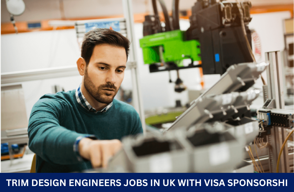 Trim Design Engineers Jobs in UK with Visa Sponsorship